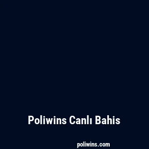 Poliwins Canlı Bahis