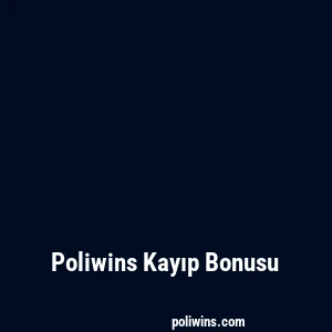 Poliwins Kayıp Bonusu