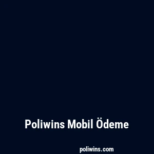 Poliwins Mobil Ödeme