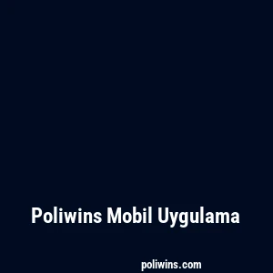 Poliwins Mobil Uygulama